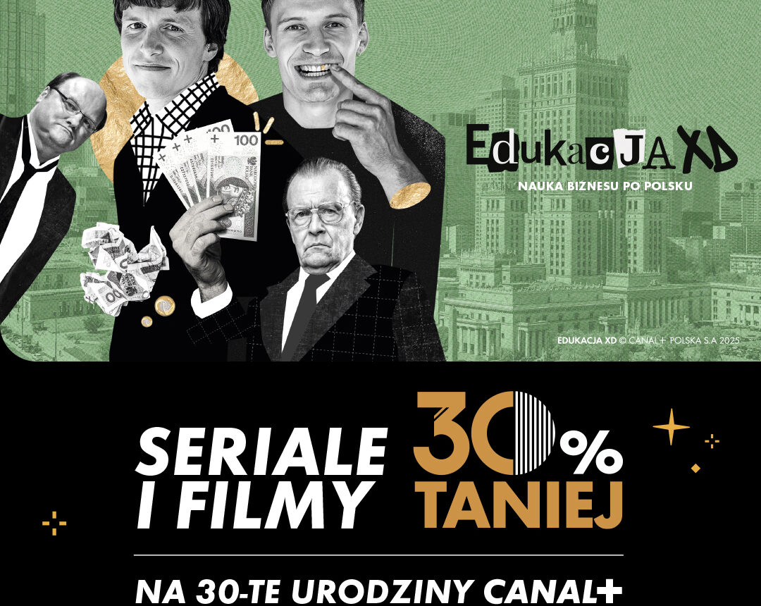 CANAL+ 30 lat - promocje na telewizję filmy i seriale